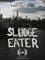 Sludge Eater