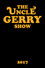 The Uncle Gerry Show