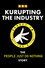 Kurupting the Industry: The People Just Do Nothing Story