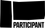 Participant