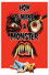 How to Make a Monster