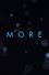 MORE