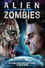 Alien Vs. Zombies