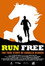 Run Free: The True Story of Caballo Blanco