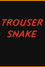 Trouser Snake