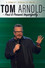 Tom Arnold: Past & Present Imperfectly