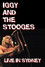 Iggy and The Stooges: Live in Sydney