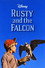 Rusty and the Falcon