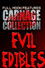 Carnage Collection: Evil Edibles