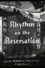 Rhythm on the Reservation