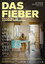 Das Fieber