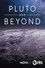 Pluto and Beyond