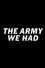 The Army We Had