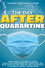 The Day After Quarantine