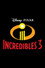 Incredibles 3