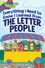 Everything I Need to Know I Learned from The Letter People