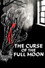 Curse of the Full Moon