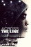 Across the Line