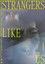 Strangers Like Us