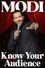 Modi: Know Your Audience