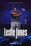 Leslie Jones: Life Part 2