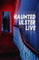 Haunted Ulster Live