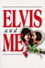 Elvis and Me