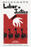 Labor + Justice