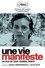 Une vie manifeste