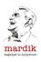 Mardik: From Baghdad to Hollywood