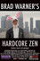 Brad Warner's Hardcore Zen