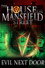 The House on Mansfield Street II: Evil Next Door