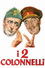 I due colonnelli