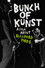 Bunch of Kunst - A Film About Sleaford Mods
