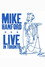 Mike Hanford: LIVE IN TORONTO