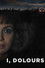 I, Dolours
