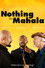 Nothing for Mahala