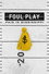 Foul Play: Paid in Mississippi