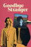 Goodbye Stranger