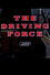 The Driving Force