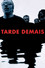 Tarde Demais