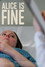 Alice Is Fine