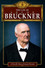 Das Leben Anton Bruckners