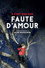 Il était une fois... « Faute d'amour »