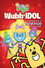 Wow! Wow! Wubbzy!: Wubb Idol