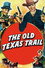The Old Texas Trail