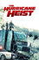 The Hurricane Heist