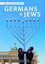 Germans & Jews - Eine neue Perspektive