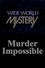 Murder Impossible