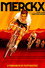 Eddy Merckx, dans la roue d'un champion